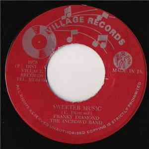 Franky Diamond, The Incrowd Band - Sweeter Music