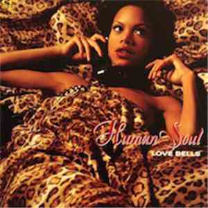 Human Soul - Love Bells