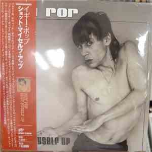 Iggy Pop - Shot Myself Up