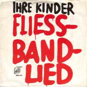 Ihre Kinder - Fliessbandlied