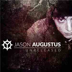 Jason Augustus - Unreleased
