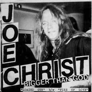 Joe Christ And Bigger Than God - Loaded Gun / Fire Of Love