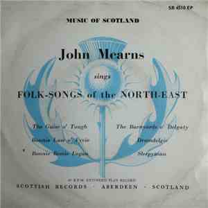 John Mearns - Sings Folk-Songs Of The North-East