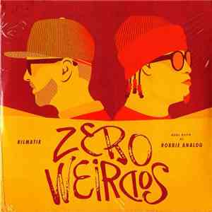 Kilmatik Feat. Kool Keith As Robbie Analog - Zero Weirdos