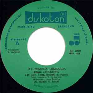 Klapa "Koludrt" - O Lumbarda, Lumbarda / Ne Plači Zlato Moje