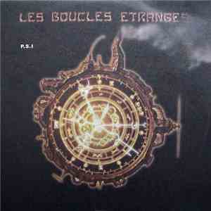 Les Boucles Etranges - P.S.I