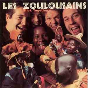 Les Zoulousains - Stick Together