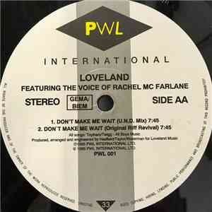 Loveland - Don't Make Me Wait