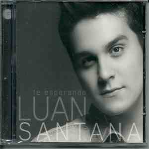 Luan Santana - Te Esperando