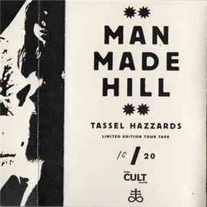 Man Made Hill - Tassel Hazzards