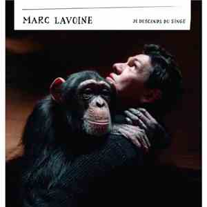 Marc Lavoine - Je Descends Du Singe