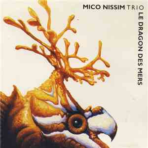 Mico Nissim Trio - Le Dragon Des Mers