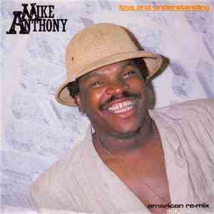 Mike Anthony - Love And Understanding (American Re-Mix)