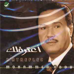 محمد عبده = Mohammed Abdu - أعترفلك = A'atreflec
