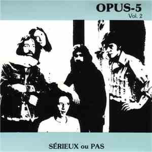 Opus-5 - Sérieux Ou Pas