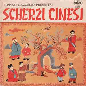 Peppino Mazzullo - Scherzi Cinesi