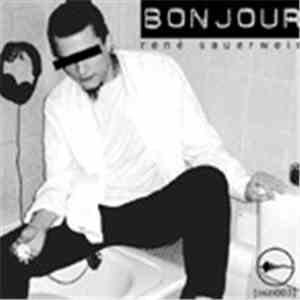 René Sauerwein - Bonjour