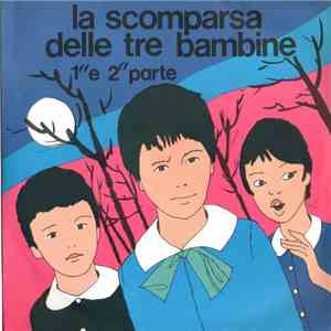 Rino - La Scomparsa Delle Tre Bambine 1" E 2" Parte