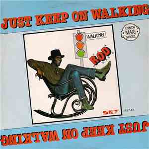 Rod - Just Keep On Walking
