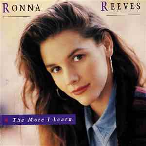 Ronna Reeves - The More I Learn