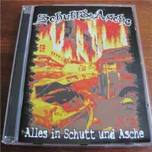 Schutt & Asche - Alles In Schutt Und Asche