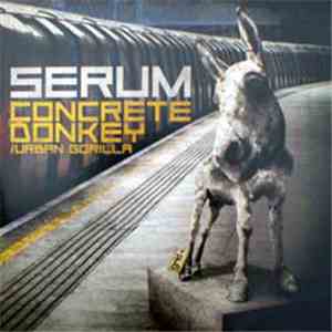 Serum  - Concrete Donkey / Urban Gorilla