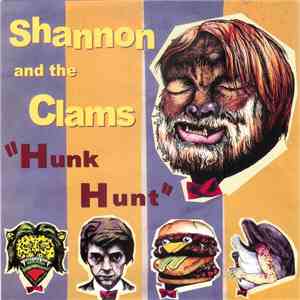Shannon And The Clams - Hunk Hunt