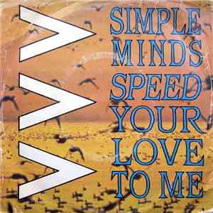 Simple Minds - Speed Your Love To Me