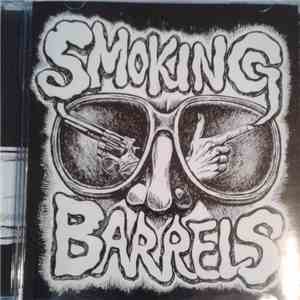 Smoking Barrels  - Smoking Barrels