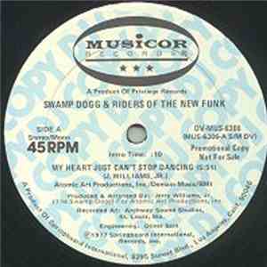 Swamp Dogg & Riders Of The New Funk - My Heart Just Can't Stop Dancing