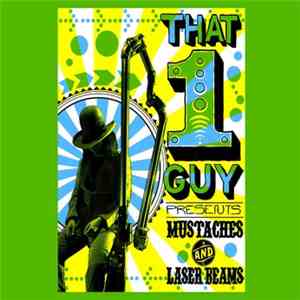 That 1 Guy - "Mustaches" Remix