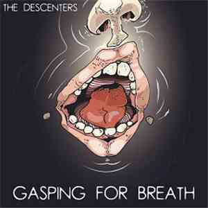 The Descenters - Gasping For Breath