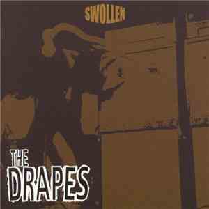 The Drapes  - Swollen