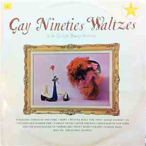 The Gaslight Bowery Band - Gay Nineties Waltzes