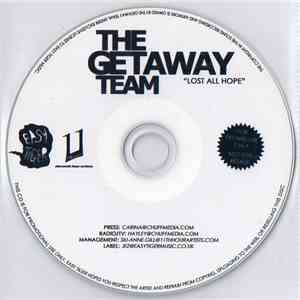 The Getaway Team - Lost All Hope