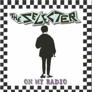 The Selecter - On My Radio