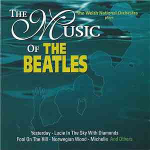The Welsh National Orchestra - Plays The Music Of The Beatles