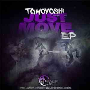 Tomoyoshi  - Just Move EP