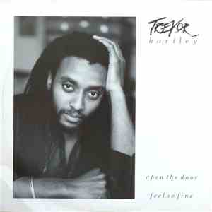 Trevor Hartley - Open The Door / Feel So Fine
