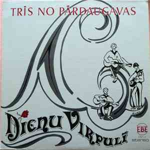 Trīs No Pārdaugavas - Dienu Virpulī