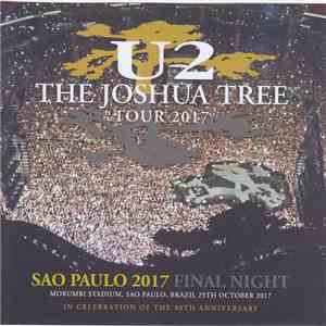 U2 - Sao Paulo 2017 Final Night