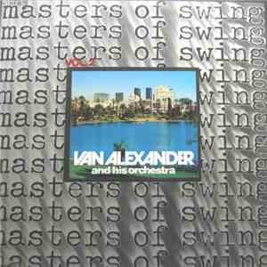 Van Alexander And His Orchestra - Masters Of Swing Vol.2