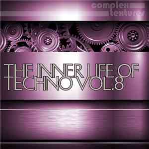 Various - The Inner Life of Techno, Vol.8