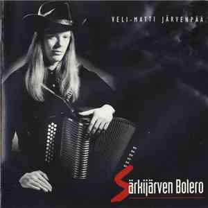 Veli-Matti Järvenpää - Särkijärven Bolero