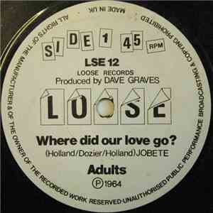 Adults  - Where Did Our Love Go?