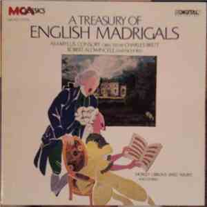 Amaryllis Consort / Charles Brett, Robert Aldwinckle - A Treasury Of English Madrigals
