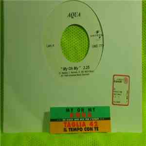 Aqua / Taglia 42 - My Oh My / Il Tempo Con Te