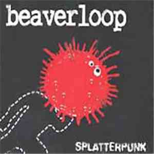 Beaverloop - Splatterpunk