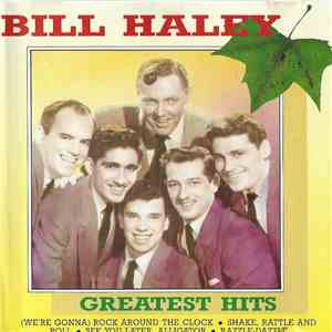 Bill Haley - Greatest Hits