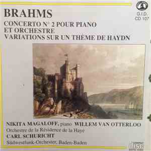 Brahms, Nikita Magaloff, Willem Van Otterloo, Carl Schuricht, Südwestfunk-Orchester, Baden-Baden - Concerto N°2 Pour Piano